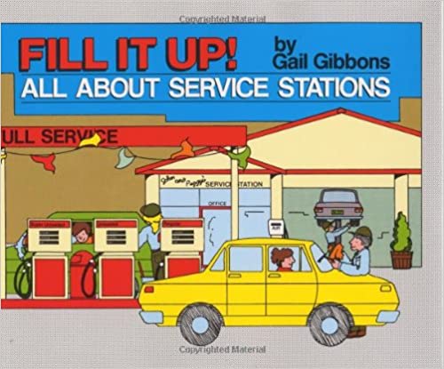 Fill It Up by Gail Gibbons