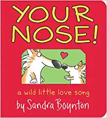 Your Nose by Sandra Boynton Board Book