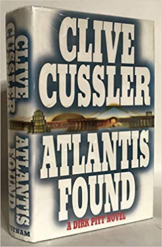 Atlantis Found by Clive Cussler