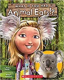 What If You Had Animal Ears? by Sandra Markle