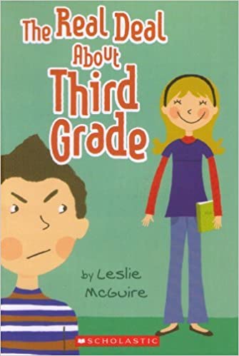 The Real Deal About 3rd Grade by Leslie McGuire
