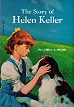 The Story of Helen Keller by Lorena A. Hickok