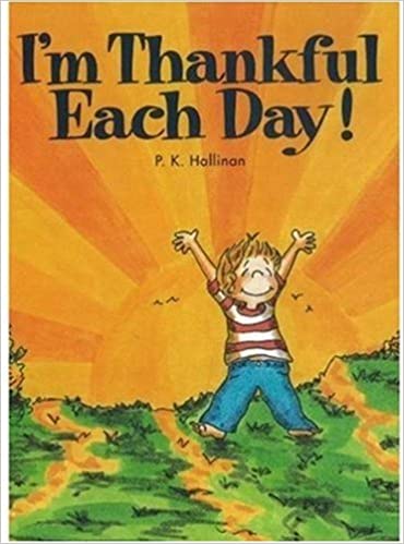 I'm Thankful Each Day by P.K. Hallinan